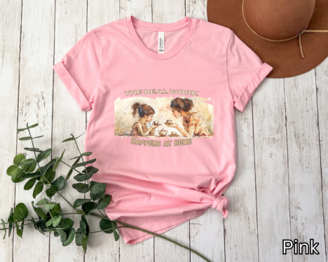 Alternative view of The Real Work Happens at Home - Mother - T-Shirt