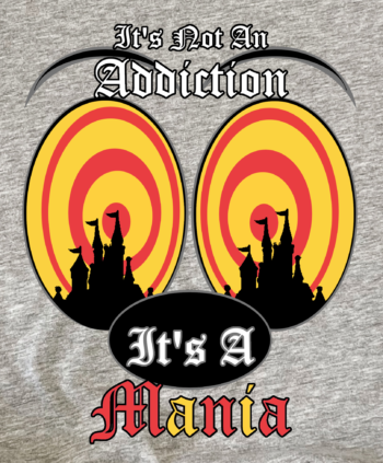 It's Not an Addiction, It's a Mania - T-shirt